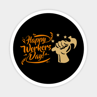 Happy Workers Day Magnet